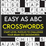 Easy As ABC Crosswords Start Level Puzzles To Challenge Your Brain 100  - 100 Easy Crosswords