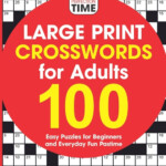 Large Print Crosswords For Adults 100 Easy Puzzles For Beginners And  - 100 Easy Crosswords