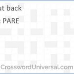 Cut Back Crossword Clue CrosswordUniversal - Back Easy Going Crossword Clue