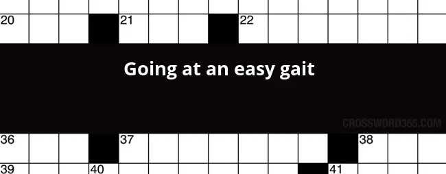 Going At An Easy Gait Crossword Clue - Charming Easy Going Crossword Clue