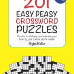 201 Easy Peasy Crossword Puzzles Puzzles To Challenge And Entertain  - Crossword Clue Easy Peasy