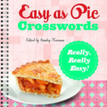 Easy As Pie Crosswords Really Really Easy 72 Relaxing Puzzles By  - Crossword Puzzles Spiral Bound Easy As Pie Easy Peasy