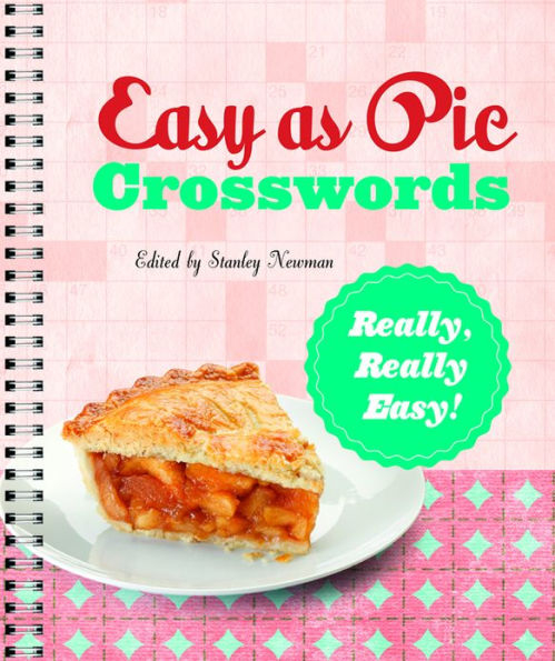 Easy As Pie Crosswords Really Really Easy 72 Relaxing Puzzles By  - Crossword Puzzles Spiral Bound Easy As Pie Easy Peasy