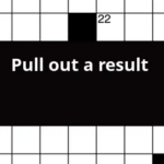 Pull Out A Result Crossword Clue - Dell's Best Easy Crosswords June 2023