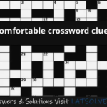 Comfortable Crossword Clue LATSolver - Easy And Comfortable Crossword Clue