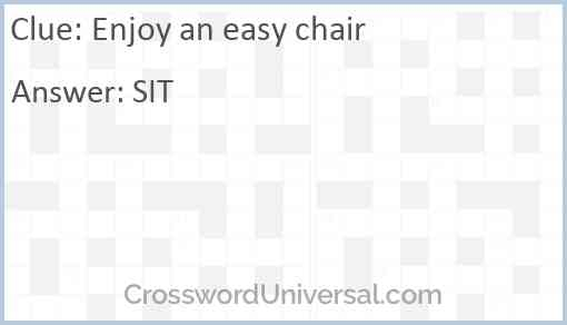 Enjoy An Easy Chair Crossword Clue CrosswordUniversal - Easy Chair Site Crossword