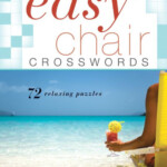 Easy Chair Crosswords 72 Relaxing Puzzles By Harvey Estes Other  - Easy Chair Site Crossword