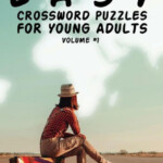 Easy Crossword Puzzles For Young Adults Volume 1 By Will Smith  - Easy Crossword Puzzles For Adults - Will Smith
