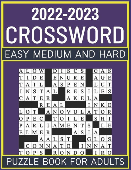 2022 2023 Easy Medium And Hard Crossword Puzzle Book For Adults By CPB  - Easy Crossword Puzzles For Adults2023