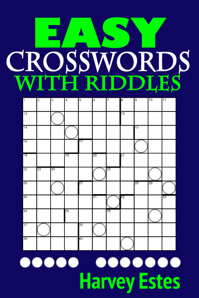 Easy Crosswords With Riddles By Harvey Estes This Ebook Contains 25  - Easy Does It Crosswords Harvey Estes