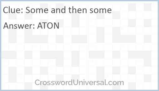 Some And Then Some Crossword Clue CrosswordUniversal - Easy Going And Then Some Crossword