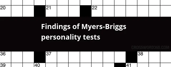 Findings Of Myers Briggs Personality Tests Crossword Clue - Easy Going Personality Crossword Clue