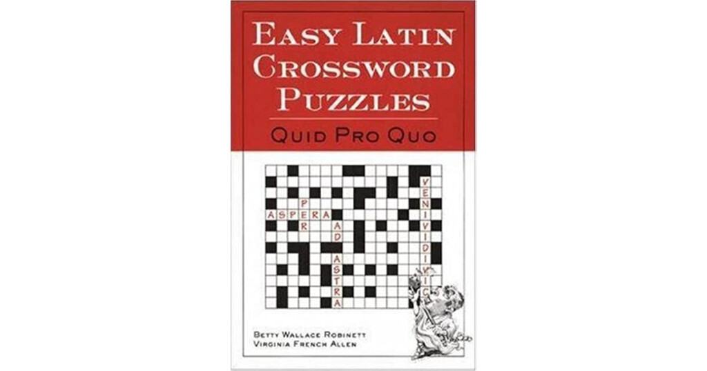 Easy Latin Crossword Puzzles Quid Pro Quo By Betty Wallace Robinett - Easy Latin Crossword Puzzles Online