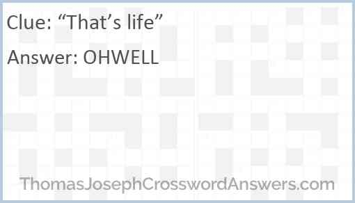  That s Life Crossword Clue ThomasJosephCrosswordAnswers - Easy Life Crossword Clue