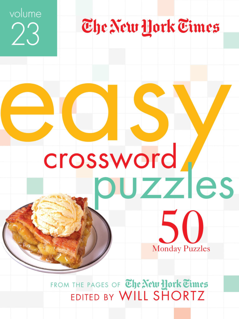 The New York Times Easy Crossword Puzzles Volume 23 - Easy Peasy Nyt Crossword