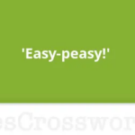 Easy peasy Crossword Clue - Easy Peasy Thing Crossword Clue