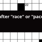 Word After race Or pace end Crossword Clue - Easy Race Pace Crossword