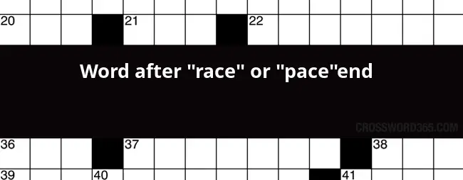 Word After race Or pace end Crossword Clue - Easy Race Pace Crossword