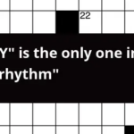 Y Is The Only One In rhythm Crossword Clue - Easy Rhythm Crossword