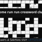 Home Run Run Crossword Clue LATSolver - Easy Run Crossword