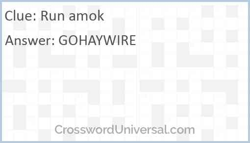 Run Amok Crossword Clue CrosswordUniversal - Easy Run Crossword Clue