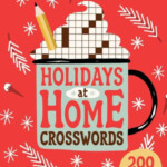 The New York Times Holidays At Home Crosswords 200 Easy To Hard  - Easy Run Nyt Crossword