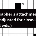Photographer s Attachment That Can Be Adjusted For Close up Shots 2  - Easy Shot Or Catch Crossword Clue