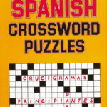 Language Spanish Easy Spanish Crossword Puzzles Edition 2  - Easy Spanish Crossword Puzzles