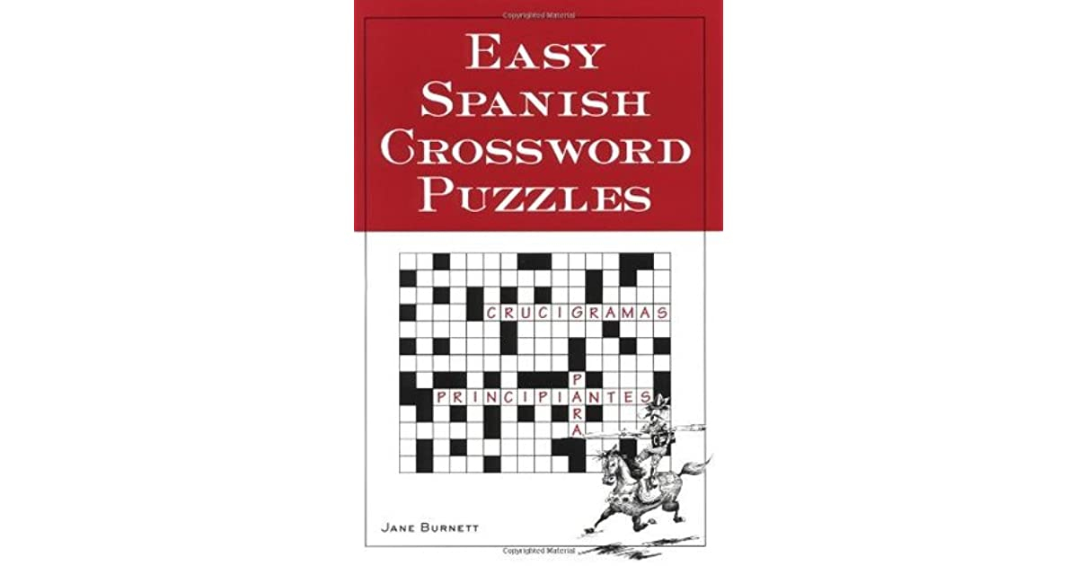 Easy Spanish Crossword Puzzles Language Spanish By Jane Burnett - Easy Spanish Crossword Puzzles Jane Burnett