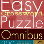 The New York Times Easy Crossword Puzzle Omnibus Volume 3 - Easy Stride Nyt Crossword Puzzles