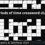 Periods Of Time Crossword Clue LATSolver - Easy Time Crossword Clue