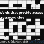 Words That Provide Access Crossword Clue LATSolver - Easy To Access Crossword Clue