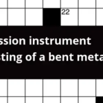 Percussion Instrument Consisting Of A Bent Metal Bar Crossword Clue - Easy To Bend Metal Crossword Clue