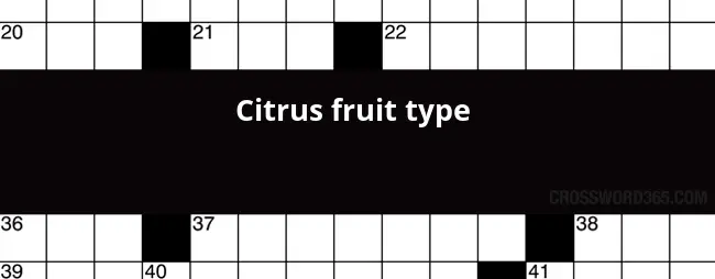 Citrus Fruit Type Crossword Clue - Easy To Peel Citrus Fruits Crossword Clue