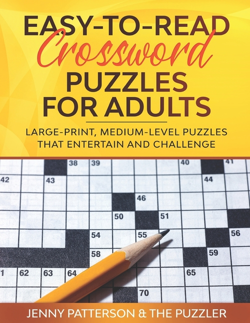 Easy To Read Crossword Puzzles For Adults Large Print Medium Level  - Easy To Read Crossword Puzzles