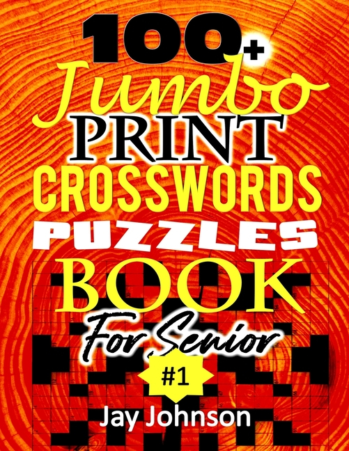 Easy To Read Crosswords 100 Jumbo Print Crossword Puzzle Book For  - Easy To Read Font Crossword