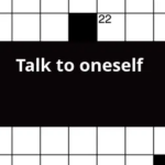 Talk To Oneself Crossword Clue - Easy To Talk With Crossword Clue