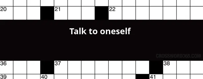 Talk To Oneself Crossword Clue - Easy To Talk With Crossword Clue