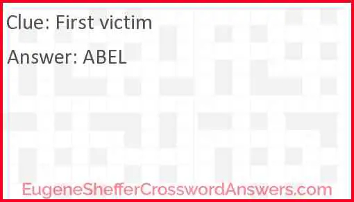 First Victim Crossword Clue EugeneShefferCrosswordAnswers - Easy Victim Crossword Clue