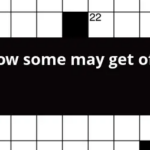 How Some May Get Off Crossword Clue - Get Off Easy Perhaps Crossword Clue