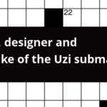 Uziel Designer And Namesake Of The Uzi Submachine Gun Crossword Clue - Guns That Are Easy To Carry Crossword Clue