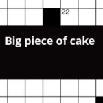 Big Piece Of Cake Crossword Clue - It's Easy To Pick A Piece Of Cake Crossword Clue