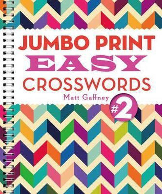 Jumbo Print Easy Crosswords 2 Matt Gaffney 9781454912309 Boeken  - Jumbo Print Easy Crosswords 2 Matt Gaffney