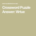 Crossword Puzzle Answer Virtue Crossword Puzzle Crossword Virtue - Of Easy Virtue Crossword