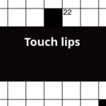 Touch Lips Crossword Clue - Person Who Is An Easy Touch Inf Crossword Clue