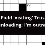 Mark Field visiting Truss And Unloading I m Outraged Crossword Clue - Swindlers Easy Mark Crossword