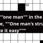 The one Man In The Tagline One Man s Struggle To Take It Easy  - Take It Easy For A Bit Crossword Clue