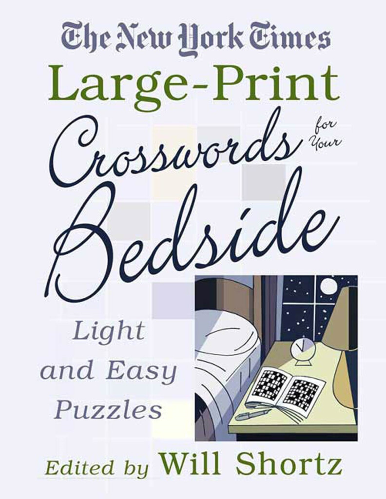 The New York Times Large Print Crosswords For Your Bedside Light And  - The New York Times Light And Easy Crossword Puzzles