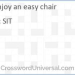 Enjoy An Easy Chair Crossword Clue CrosswordUniversal - Use An Easy Chair Crossword Clue