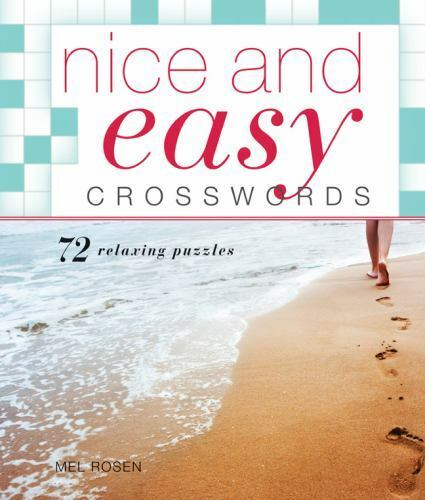 Nice And Easy Crosswords 72 Relaxing Puzzles By Rosen Mel  - Z Is For Zebra Easy Crosswords Mel Rosen